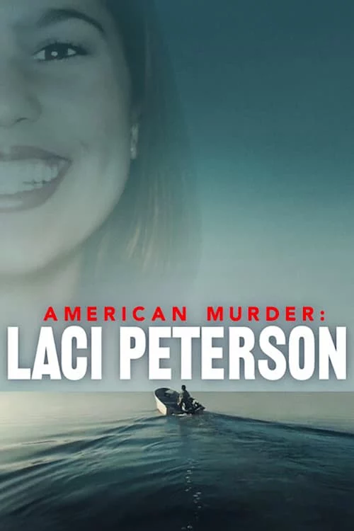 Án mạng nước Mỹ: Laci Peterson American Murder: Laci Peterson