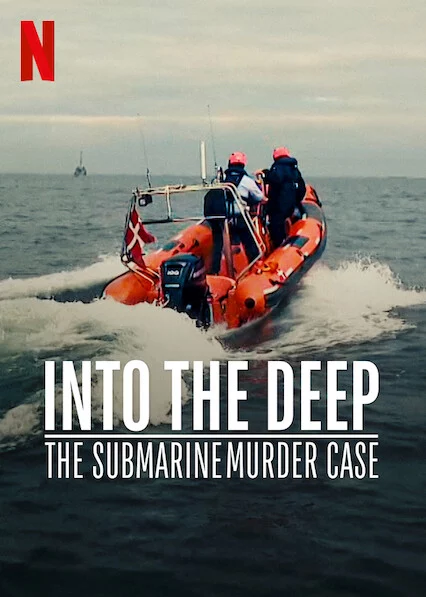 Án mạng trên tàu ngầm Into the Deep: The Submarine Murder Case