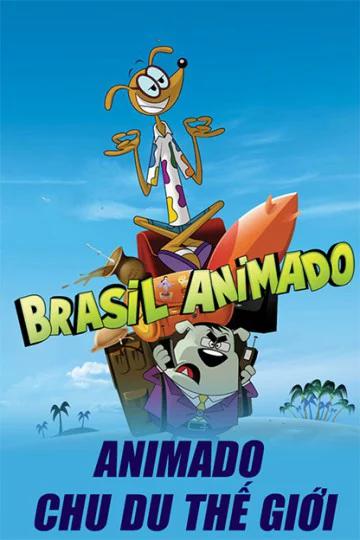 Animado Chu Du Thế Giới Brasil Animado