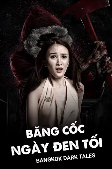 Băng Cốc Ngày Đen Tối Bangkok Dark Tales
