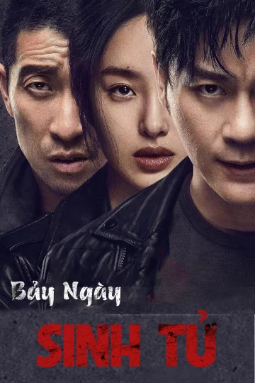 Bảy Ngày Sinh Tử Seven Days