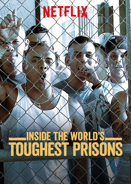 Bên trong những nhà tù khốc liệt nhất thế giới (Phần 1) Inside the World’s Toughest Prisons (Season 1)