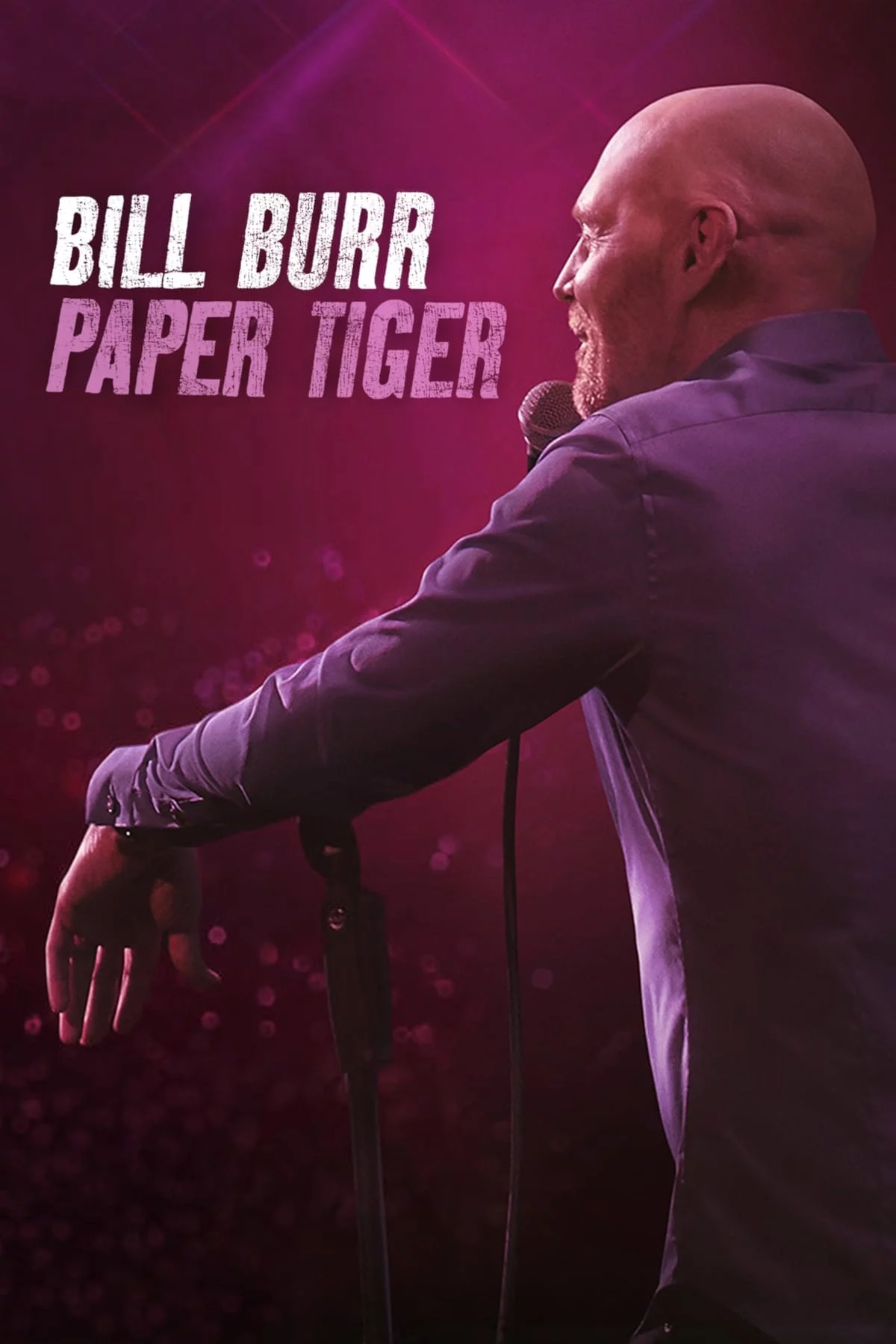 Bill Burr- Hổ Giấy Bill Burr: Paper Tiger