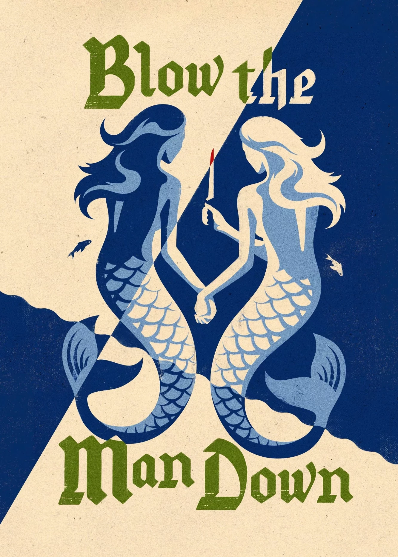 Blow the Man Down Blow the Man Down