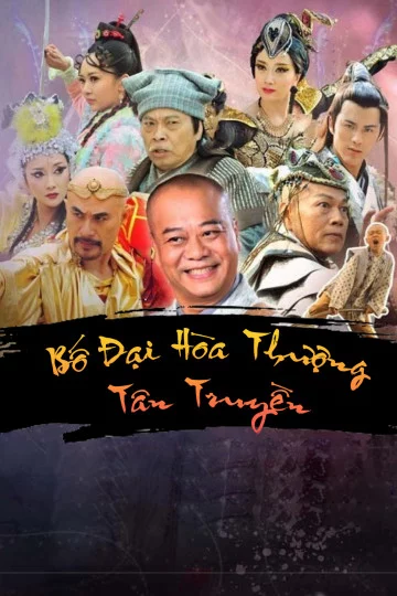 Bố Đại Hòa Thượng Tân Truyền Legend of Bubai Monk