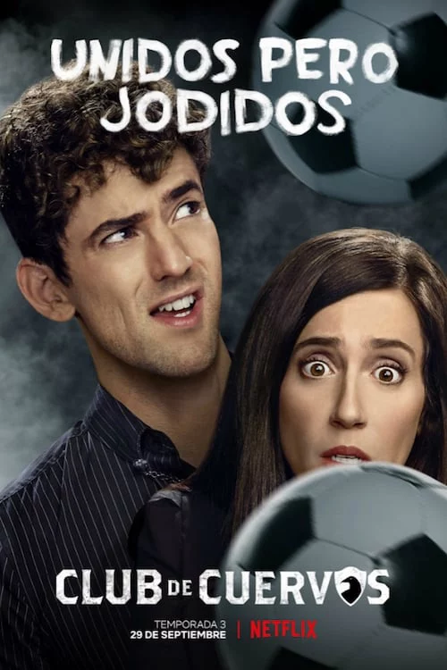 Câu lạc bộ Cuervos (Phần 3) Club de Cuervos (Season 3)