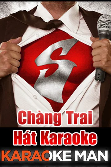 Chàng Trai Hát Karaoke Karaoke Man