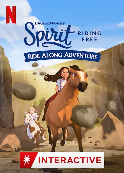 Chú ngựa Spirit: Tự do rong ruổi – Cuộc phiêu lưu trên lưng ngựa Spirit Riding Free: Ride Along Adventure