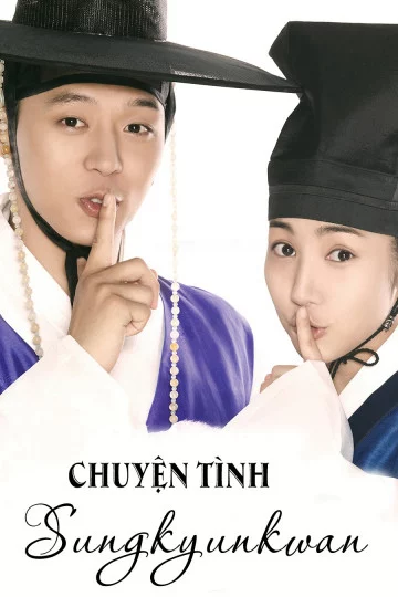 Chuyện Tình Sungkyunkwan Sungkyunkwan Scandal