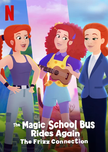 Chuyến xe khoa học kỳ thú: Kết nối cô Frizzle The Magic School Bus Rides Again The Frizz Connection