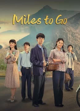 Con Đường Nhân Sinh (Nhân Sinh Lộ Dao) Miles to Go