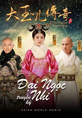 Đại Ngọc Nhi Truyền Kỳ The Legend of Xiao Zhuang