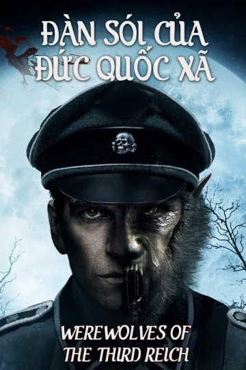 Đàn Sói Của Đức Quốc Xã Werewolves Of The Third Reich