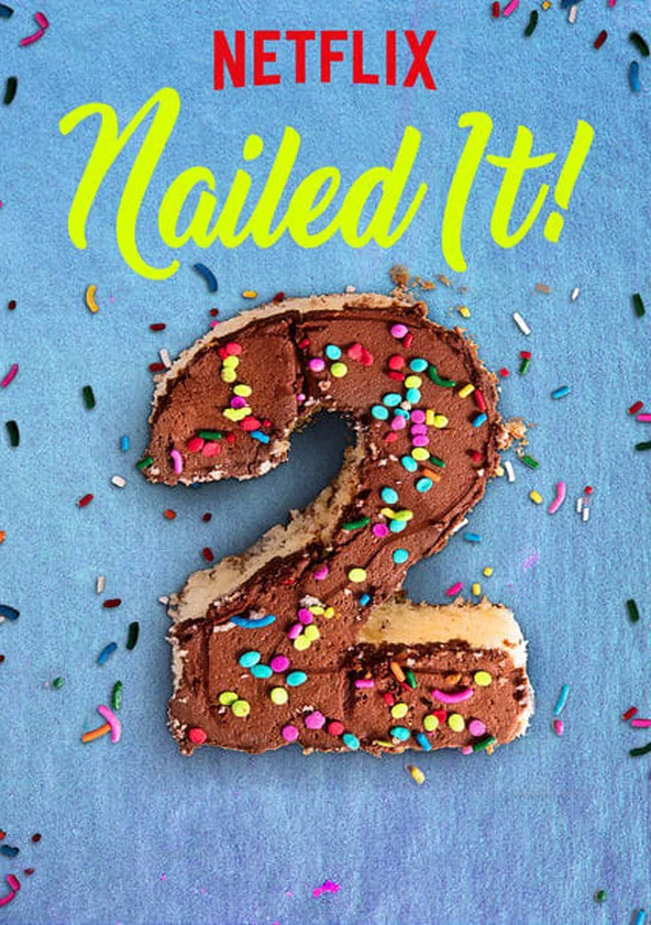 Dễ như ăn bánh! (Phần 2) Nailed It! (Season 2)