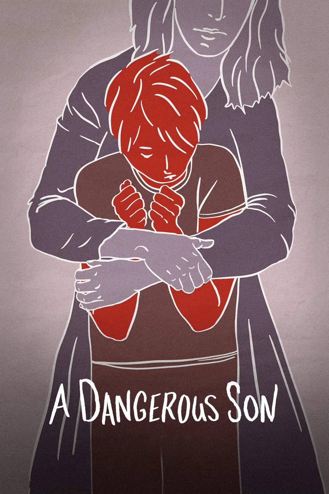 Đứa Con Trai Nguy Hiểm A Dangerous Son