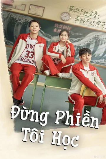 Đừng Phiền Tôi Học Don't Think Of Interrupting My Studies