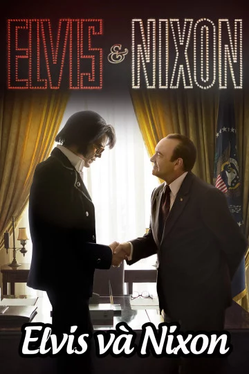 Elvis và Nixon Elvis & Nixon
