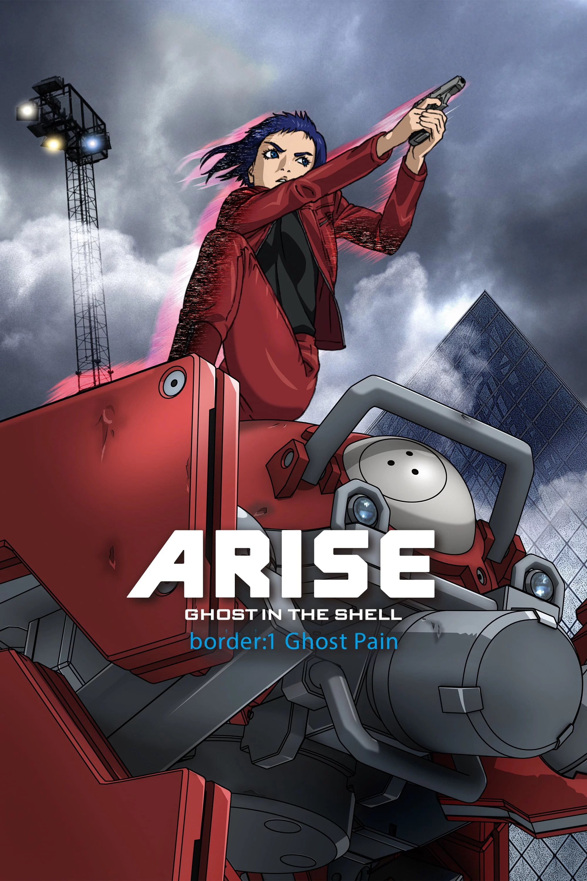 Ghost in the Shell Arise – Border 1: Ghost Pain Vỏ Bọc Ma ARISE border: 1 Nỗi Đau Ma
