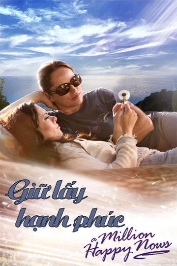 Giữ Lấy Hạnh Phúc Million Happy Nows