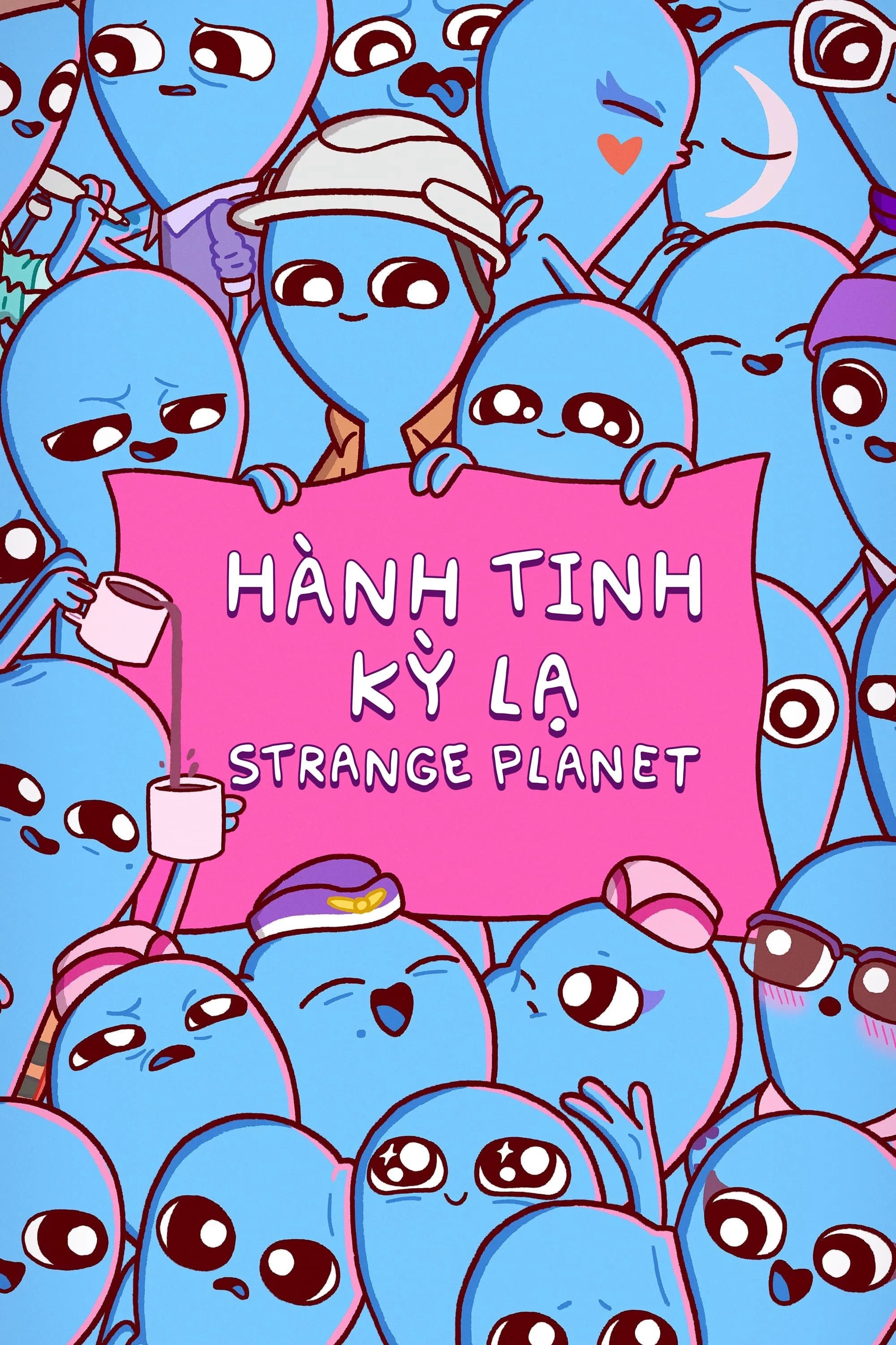 Hành Tinh Kỳ Lạ Strange Planet