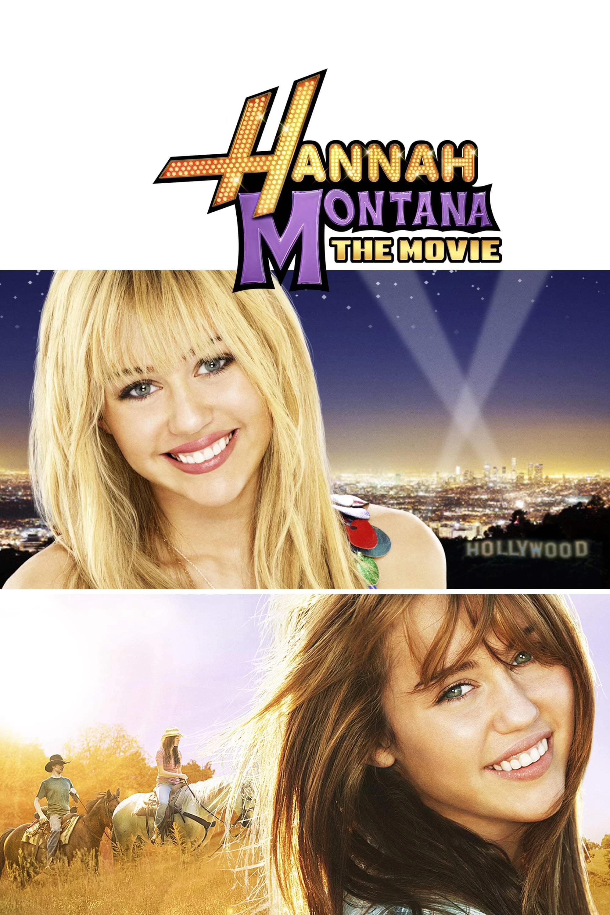 Hannah Montana: The Movie Hannah Montana: The Movie