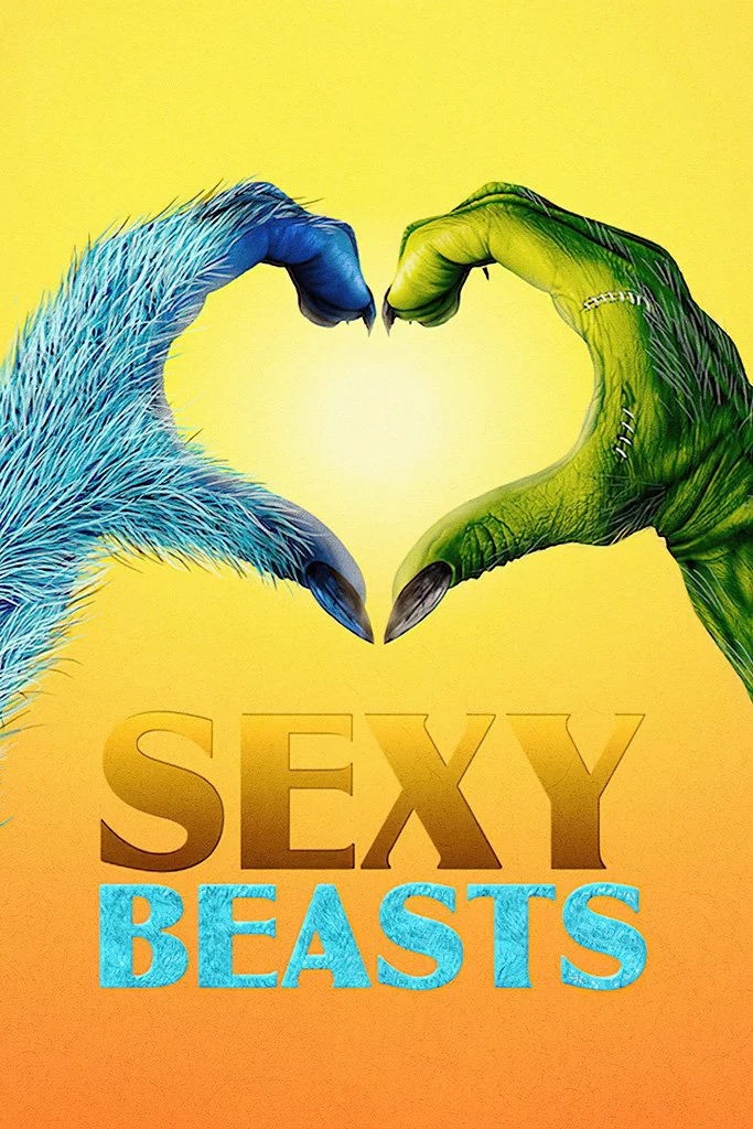 Hẹn hò cùng quái thú (Phần 1) Sexy Beasts (Season 1)