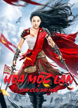 Hoa Mộc Lan: Giải Cứu Đại Mạc Mulan Legend