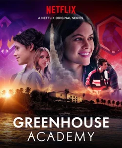 Học Viện Greenhouse (Phần 1) Greenhouse Academy (Season 1)