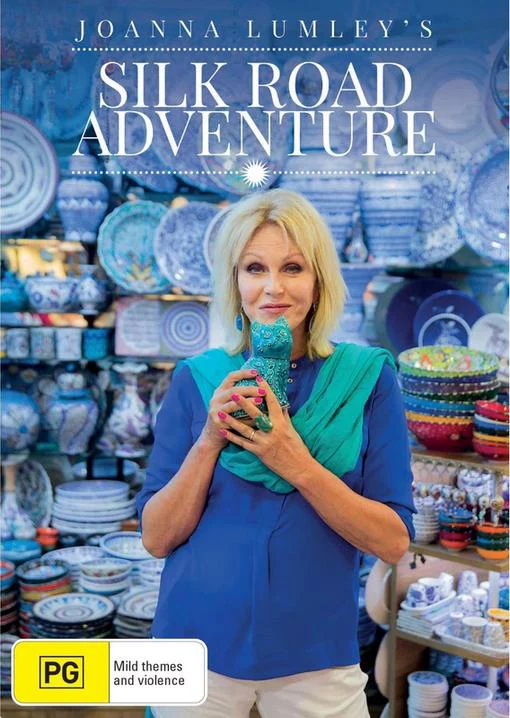 Joanna Lumley khám phá Con đường tơ lụa Joanna Lumley's Silk Road Adventure