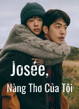 Josée, Nàng Thơ Của Tôi Josée