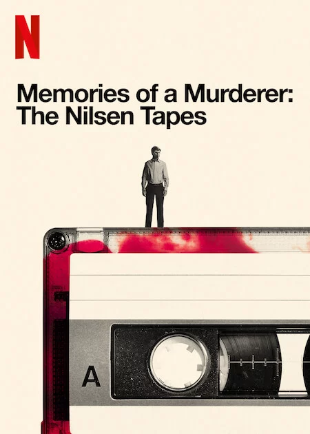 Ký ức kẻ sát nhân: Dennis Nilsen Memories of a Murderer: The Nilsen Tapes