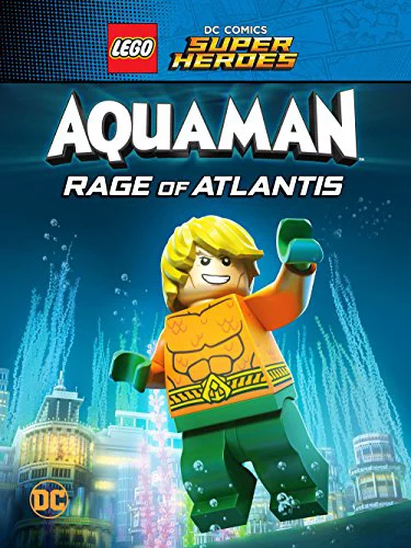 Liên Minh Công Lý: Người Cá – Cơn Thịnh Nộ Dưới Đại Dương LEGO DC Super Heroes - Aquaman: Rage Of Atlantis