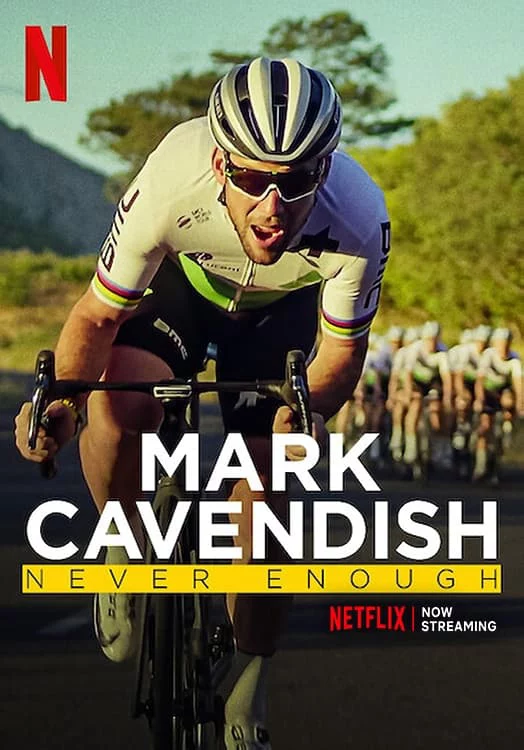 Mark Cavendish: Không bao giờ đủ Mark Cavendish: Never Enough