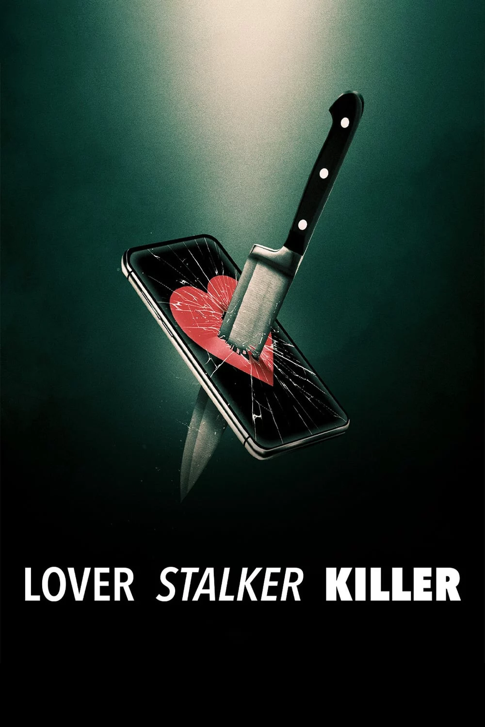 Người yêu, kẻ rình mò, sát nhân Lover, Stalker, Killer