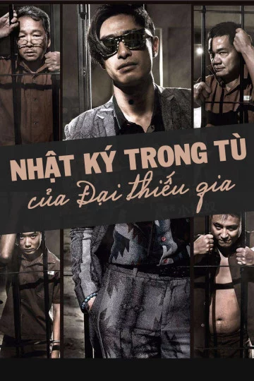 Nhật Ký Trong Tù Của Đại Thiếu Gia Imprisoned: Survival Guide For Rich And Prodigal