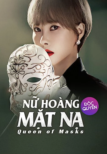 Nữ Hoàng Mặt Nạ Queen of Masks