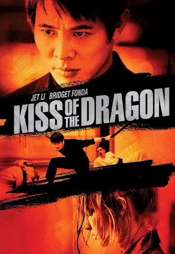 Nụ Hôn Của Rồng Kiss of the Dragon