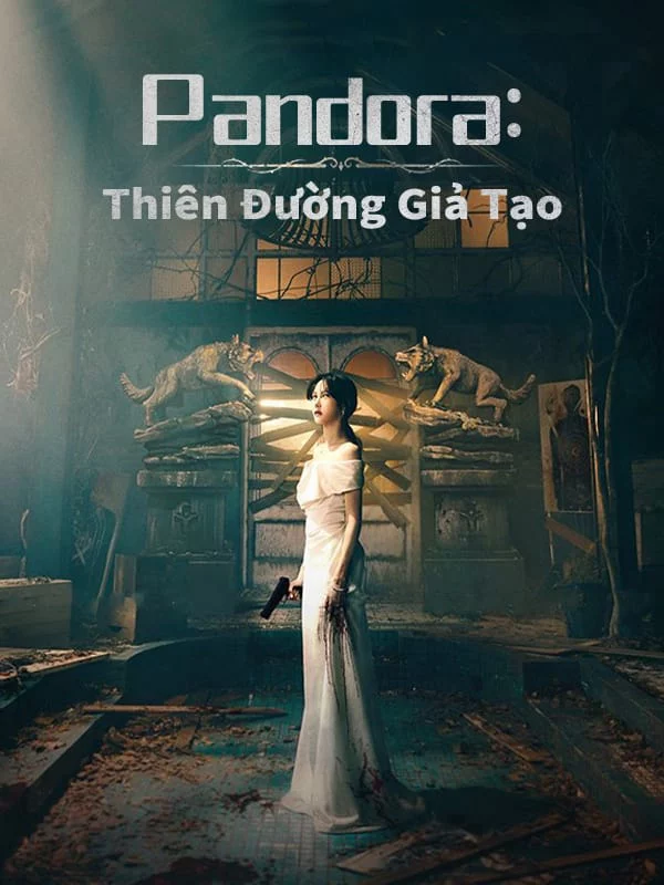 Pandora Thiên Đường Giả Tạo Pandora: Beneath the Paradise