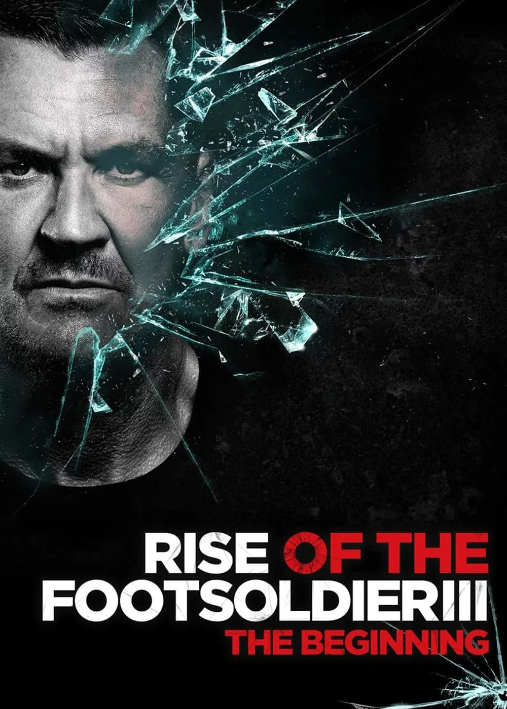 Rise of the Footsoldier 3 Rise of the Footsoldier 3
