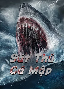 Sát Thủ Cá Mập Killer Shark