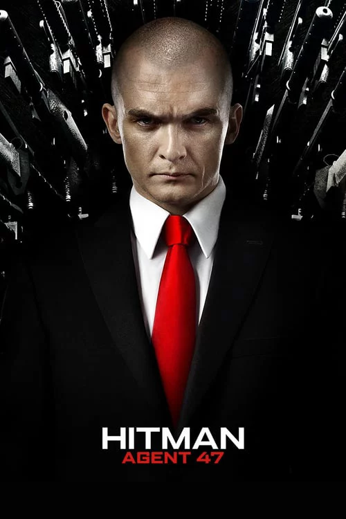 Sát Thủ: Mật Danh 47 Hitman: Agent 47