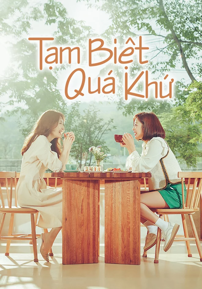 Tạm Biệt Quá Khứ Goodbye to Goodbye