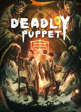 Tân Cô Kỳ Đàm 1: Ám Thành Sát Cơ Deadly puppet
