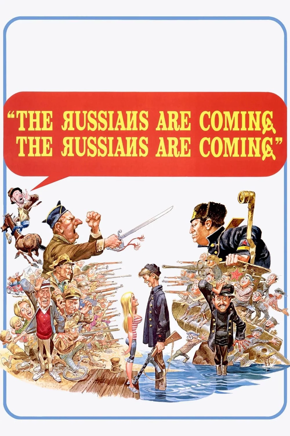 The Russians Are Coming! The Russians Are Coming! The Russians Are Coming! The Russians Are Coming!