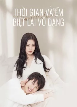 Thời Gian Và Em Biệt Lai Vô Dạng Timeless love