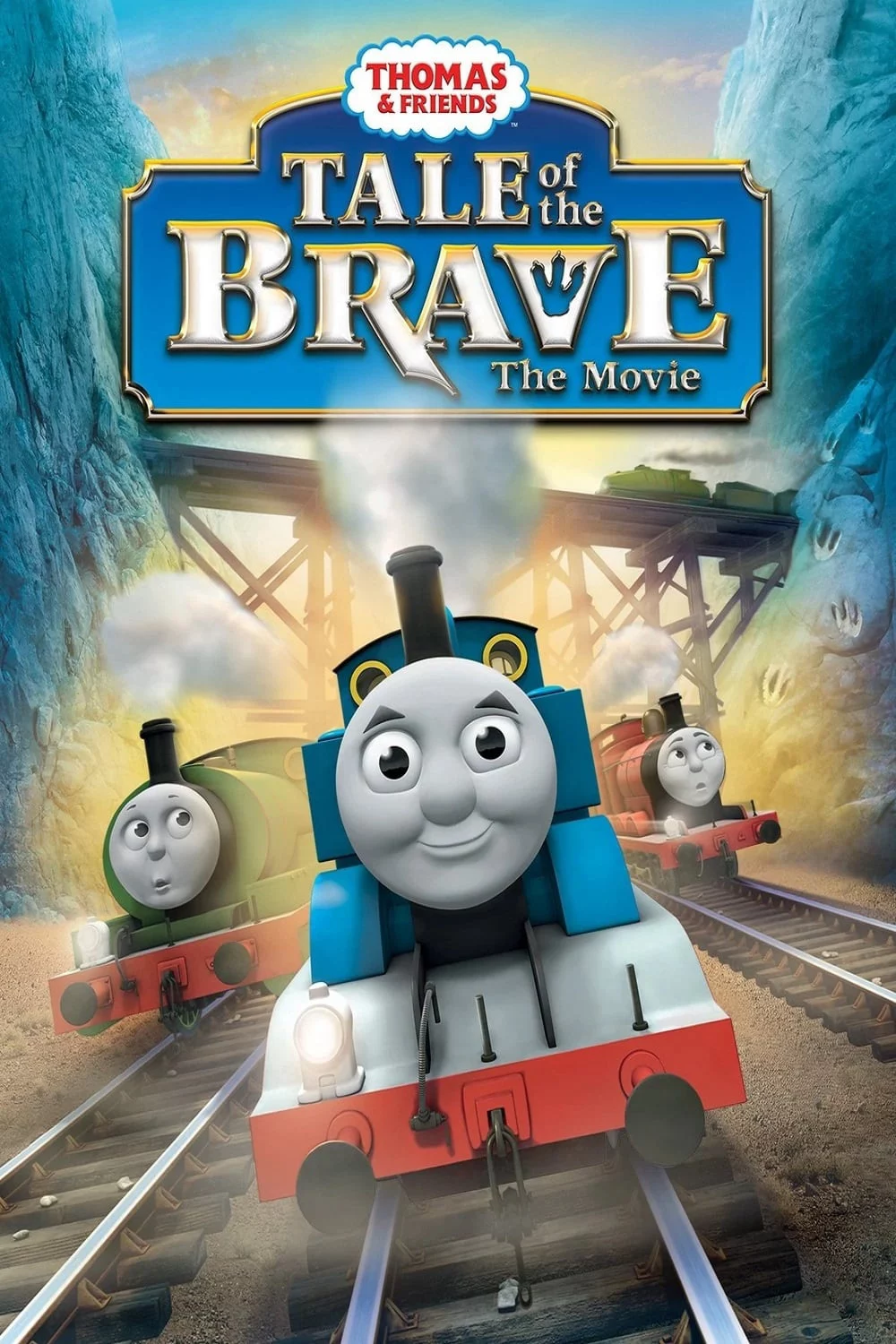 Thomas & Friends: Tale of the Brave: The Movie Thomas & Friends: Tale of the Brave: The Movie