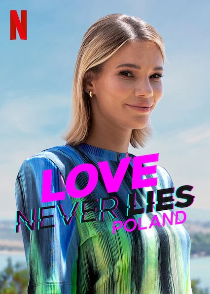 Tình yêu không lừa dối: Ba Lan Love Never Lies: Poland