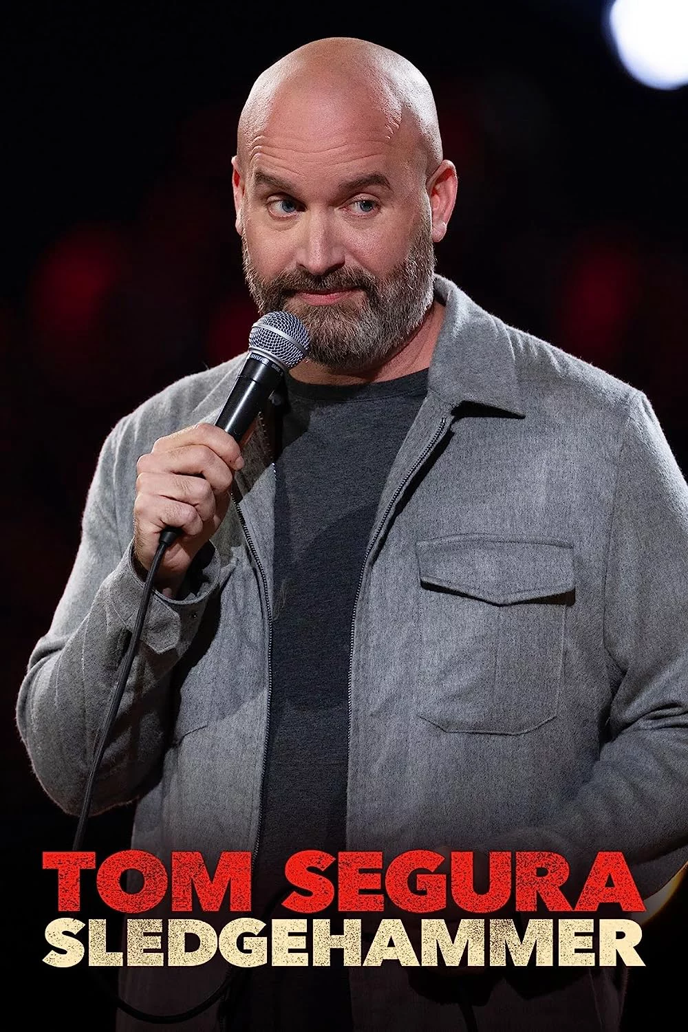 Tom Segura: Búa tạ Tom Segura: Sledgehammer