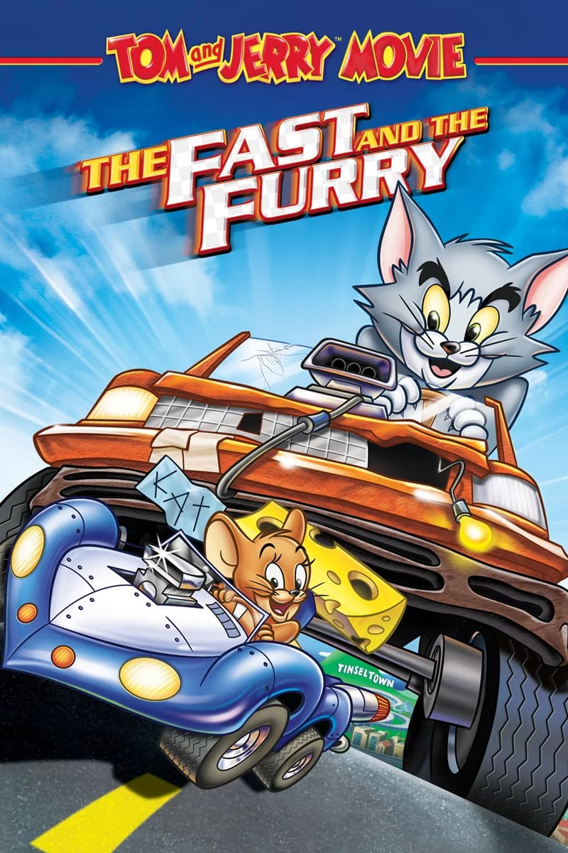 Tom và Jerry: Quá Nhanh Quá Nguy Hiểm Tom and Jerry: The Fast and the Furry
