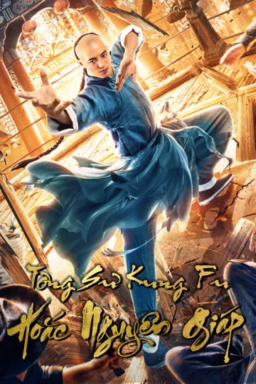 Tông Sư Công Phu Hoắc Nguyên Giáp Fearless Kungfu King